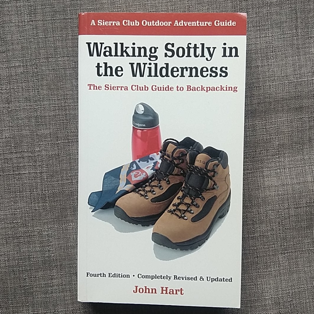 Walking Softly in the Wilderness Book by John Hart Sierra Club